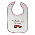 Cloth Bibs for Babies My Daddy Is A Fireman Firefighter Dad Father's Day Cotton