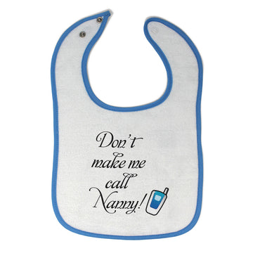 Cloth Bibs for Babies Don'T Make Me Call Nanny Grandmother Grandma Cotton