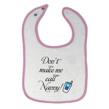 Cloth Bibs for Babies Don'T Make Me Call Nanny Grandmother Grandma Cotton