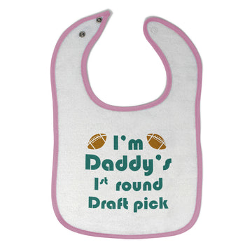 Cloth Bibs for Babies I'M Daddy's 1 Round Draft Pick Football Dad Father's Day