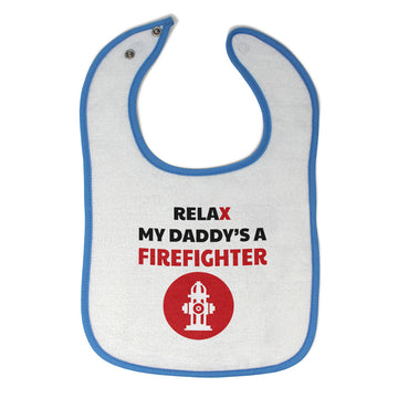 Cloth Bibs for Babies Relax My Daddy Is A Firefighter Baby Accessories Cotton