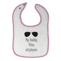 Cloth Bibs for Babies My Daddy Flies Airplanes Pilot Dad Father's Day Style C