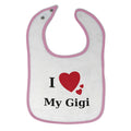 Cloth Bibs for Babies I Love My Gigi Heart Family & Friends Aunt Cotton