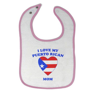 Cloth Bibs for Babies I Love My Puerto Rican Mom Countries Baby Accessories