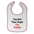 Cloth Bibs for Babies You Beat Your Dupa I'M Polish Baby Accessories Cotton