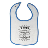 Cloth Bibs for Babies Blessed Who Have Not Seen Yet Believed John 20:29 Cotton - Cute Rascals