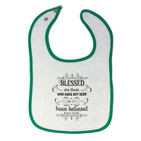 Cloth Bibs for Babies Blessed Who Have Not Seen Yet Believed John 20:29 Cotton - Cute Rascals