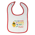 Cloth Bibs for Babies You Can Keep The Eggs I'M Here for The Chicks Cotton