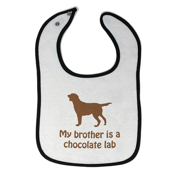 Cloth Bibs for Babies My Brother Is A Chocolate Lab Dog Lover Pet Cotton