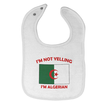 Cloth Bibs for Babies I'M Not Yelling I Am Algerian Algeria Countries Cotton