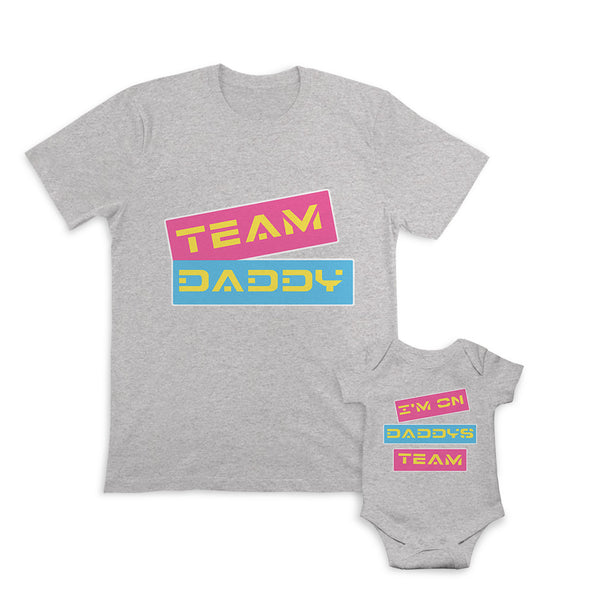 Team Daddy - I Am on Daddy's Team