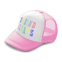 Kids Trucker Hats Be Kind Always Boys Hats & Girls Hats Baseball Cap Cotton - Cute Rascals