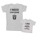 Mommy and Me Outfits I Need Caffeine Coffee Cup I Am The Reason Mama Needs