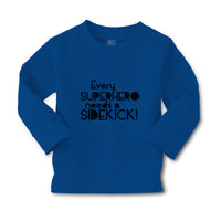 Baby Clothes Every Superhero Needs A Sidekick! Funny Jokes Boy & Girl Clothes - Cute Rascals