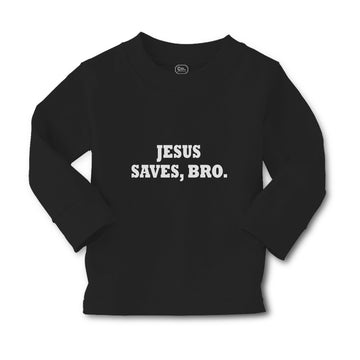 Baby Clothes Jesus Saves, Bro. Religious Christian Belief Boy & Girl Clothes