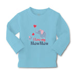 Baby Clothes I Love My Mawmaw Elephants Love Towards Her Child with Hearts - Cute Rascals