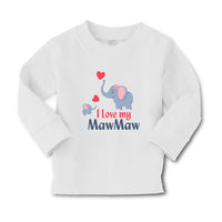 Baby Clothes I Love My Mawmaw Elephants Love Towards Her Child with Hearts - Cute Rascals