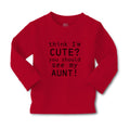 Baby Clothes Think I'M Cute You Should See My Aunt! Boy & Girl Clothes Cotton