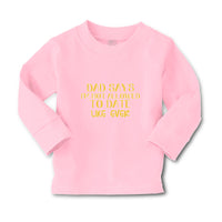 Baby Clothes Dad Says I'M Not Allowed to Date like Ever Boy & Girl Clothes - Cute Rascals