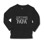 Baby Clothes Don'T Make Me Call My Papa Boy & Girl Clothes Cotton - Cute Rascals