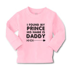 Baby Clothes I Found My Prince His Name Is Daddy Boy & Girl Clothes Cotton - Cute Rascals