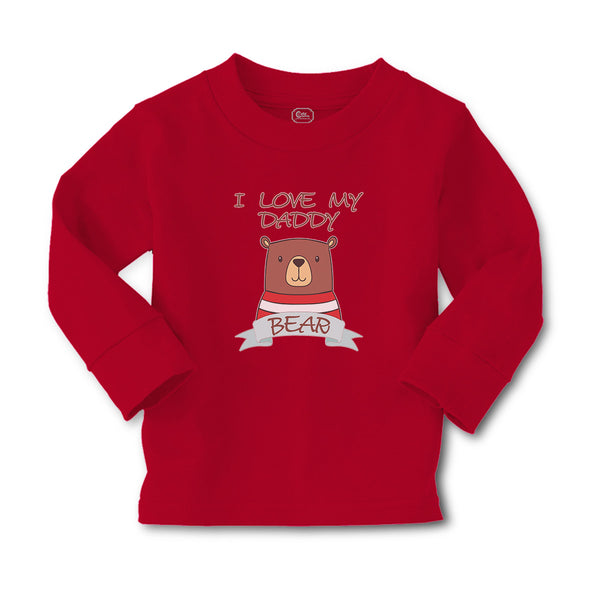 Baby Clothes I Love My Daddy Bear Boy & Girl Clothes Cotton - Cute Rascals