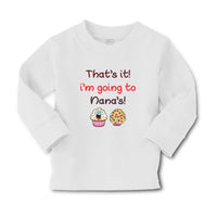 Baby Clothes That's It! I'M Going to Nana's and Cup Cakes Boy & Girl Clothes - Cute Rascals