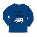 Baby Clothes My Daddy Is A Paramedic Emt Dad Father's Day Funny Cotton