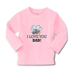 Baby Clothes I Love You Dad! Boy & Girl Clothes Cotton - Cute Rascals