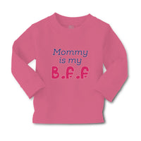 Baby Clothes Mommy Is My B.F.F Boy & Girl Clothes Cotton - Cute Rascals
