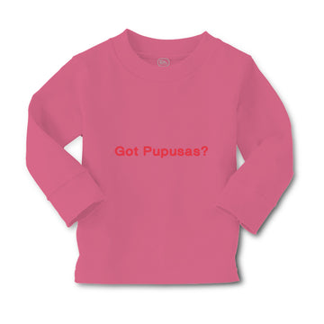 Baby Clothes Got Pupusas El Salvador Funny Humor Boy & Girl Clothes Cotton