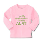 Baby Clothes I Get My Awesomeness from My Aunt Auntie Style C Boy & Girl Clothes - Cute Rascals