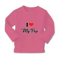 Baby Clothes I Love My Pop Dad Father's Day Boy & Girl Clothes Cotton - Cute Rascals