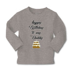 Baby Clothes Happy Birthday to My Daddy Dad Father Style D Boy & Girl Clothes - Cute Rascals