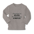 Baby Clothes If You Think I'M Cute You Should See My Uncle Funny Style C Cotton