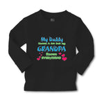Baby Clothes My Daddy Knows A Lot but My Grandpa Knows Everything Cotton - Cute Rascals