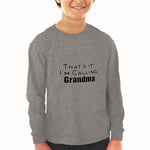 Baby Clothes That's It! I'M Calling Grandma Grandmother Grandma Cotton - Cute Rascals