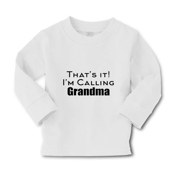 Baby Clothes That's It! I'M Calling Grandma Grandmother Grandma Cotton - Cute Rascals
