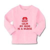 Baby Clothes Keep Calm My Mom Is A Nurse Mom Mothers Day Style A Cotton - Cute Rascals