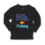 Baby Clothes I'M Proof That Daddy Isn'T Always Fishing Fisherman Cotton - Cute Rascals