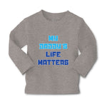 Baby Clothes My Daddy's Life Matters Dad Father's Day Boy & Girl Clothes Cotton - Cute Rascals