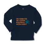 Baby Clothes On Sundays We Watch Football with Daddy Dad Father's Day Cotton - Cute Rascals