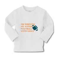 Baby Clothes On Sundays We Watch Football with Daddy Dad Father's Day Cotton - Cute Rascals