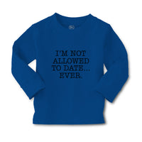 Baby Clothes I'M Not Allowed to Date Ever. Boy & Girl Clothes Cotton - Cute Rascals