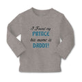 Baby Clothes I Found My Prince His Name Is Daddy! Boy & Girl Clothes Cotton