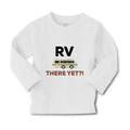 Baby Clothes Rv There Yet Camping Boy & Girl Clothes Cotton