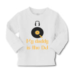 Baby Clothes My Daddy Is The Dj Dad Father's Day Funny Boy & Girl Clothes Cotton - Cute Rascals
