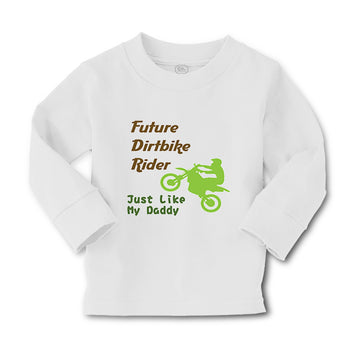 Baby Clothes Future Dirt Bike Rider Just like My Daddy Riding Boy & Girl Clothes