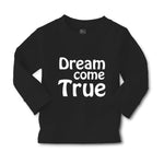 Baby Clothes Dream come True Funny Humor Boy & Girl Clothes Cotton - Cute Rascals