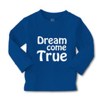 Baby Clothes Dream come True Funny Humor Boy & Girl Clothes Cotton - Cute Rascals